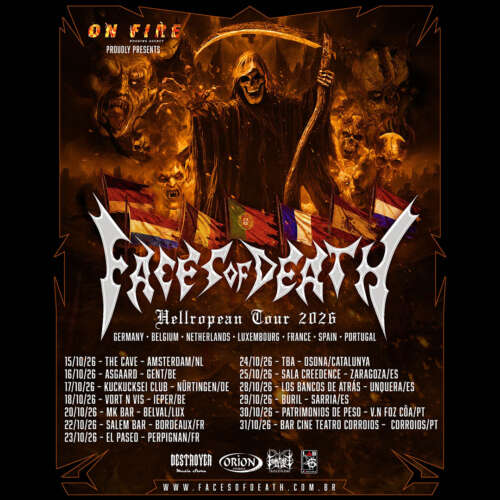 15/10/26 a 31/10/26 FACES OF DEATH EUROPEAN TOUR 2026